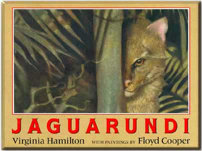 jaguarundi Time was when Rundi Jaguarundi lived long warm days in the rain 